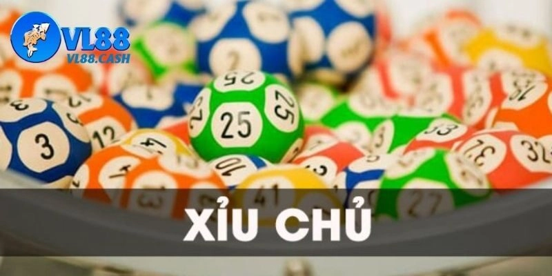Xỉu chủ là gì?